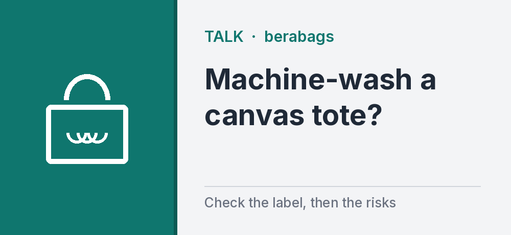 Illustration of a tote bag icon with the headline: machine-wash a canvas tote?
