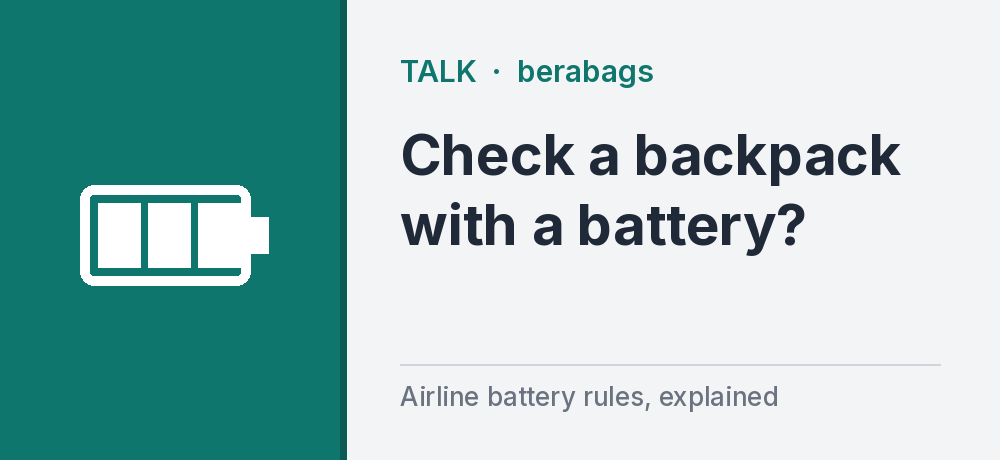 Can You Check a Backpack With a Built-In Battery?