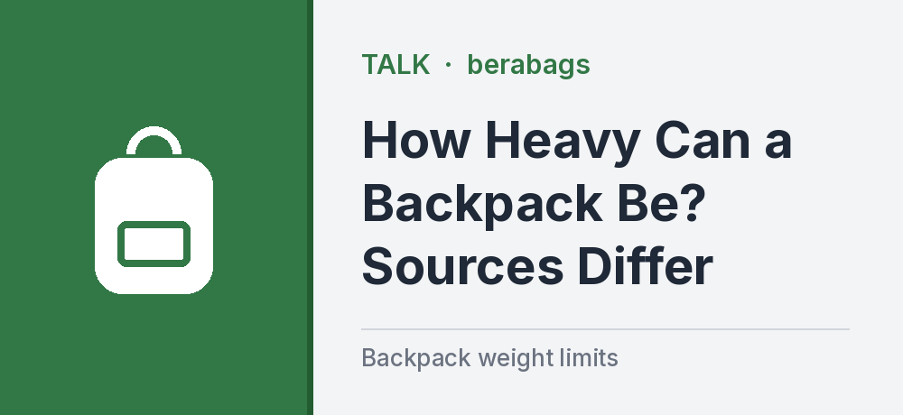 How Heavy Can a Backpack Be? Sources Differ